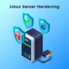 Linux Server Hardening